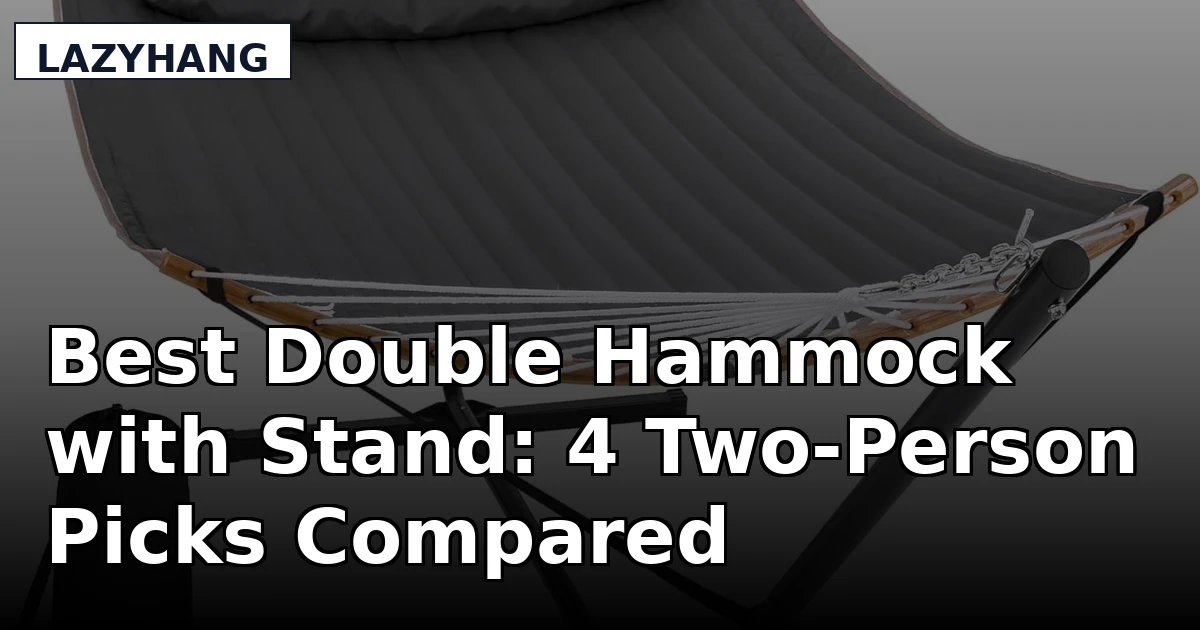 Best Double Hammock with Stand: 4 Two-Person Picks Compared